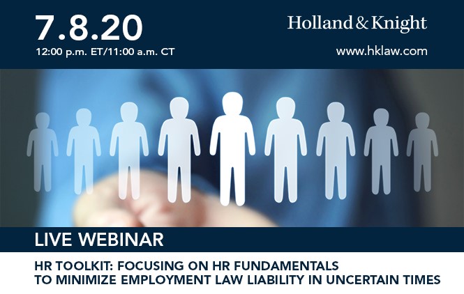 HR Toolkit: Focusing on HR Fundamentals to Minimize Employment Law Liability in Uncertain Times