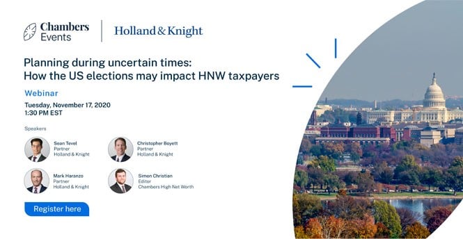 Planning during uncertain times: How the U.S. elections may impact HNW taxpayers
