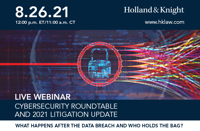 Cybersecurity Roundtable and 2021 Litigation Update