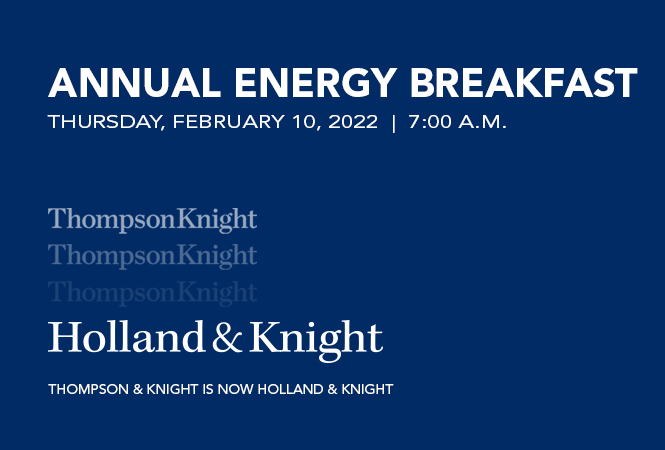 Annual Energy Breakfast Holland & Knight, February 10, 2022