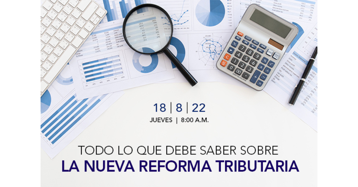 Todo lo que debe saber sobre la nueva Reforma Tributaria | Events