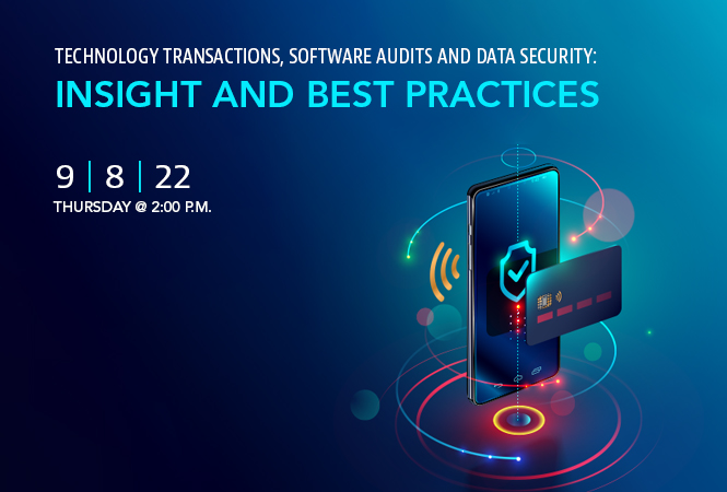 Technology Transactions, Software Audits and Data Security Event Header