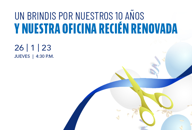 Un brindis por nuestros 10 años y nuestra oficina recién renovada