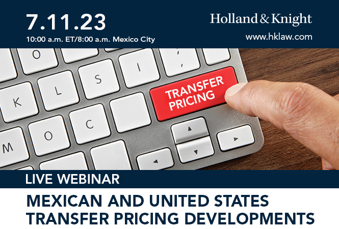 Mexican and United States Transfer Pricing Developments