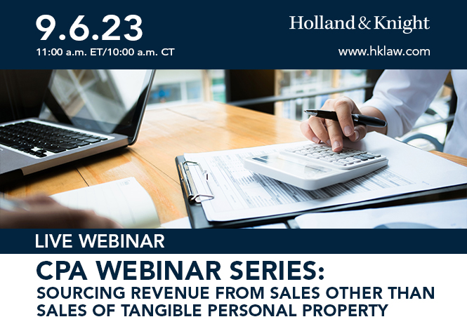 CPA Webinar Series: Sourcing Revenue From Sales Other Than Sales of Tangible Personal Property