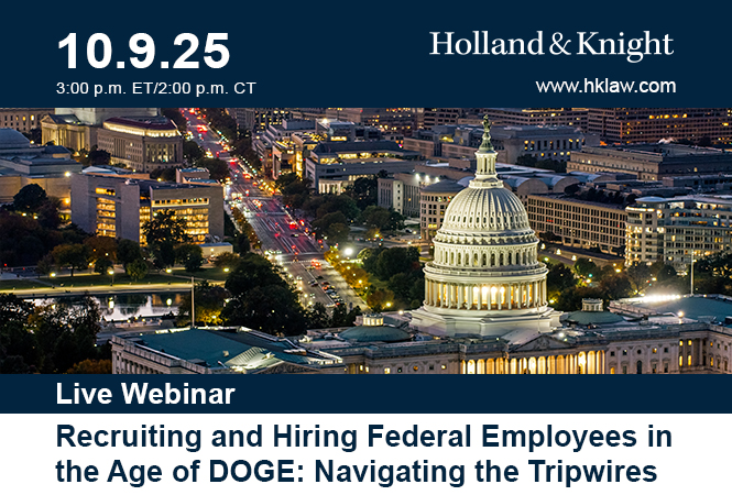 Recruiting and Hiring Federal Employees in the Age of DOGE: Navigating the Tripwires