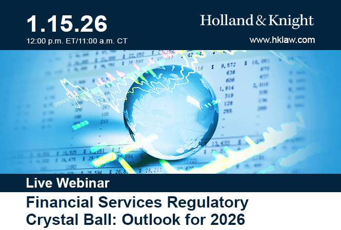Financial Services Regulatory Crystal Ball: Outlook for 2026