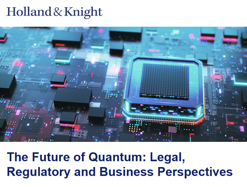 The Future of Quantum: Legal, Regulatory and Business Perspectives
