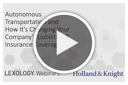 Autonomous Transportation and How It's Changing Your Company’s Liabilities & Insurance Coverage