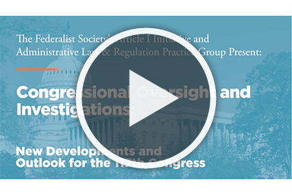 Congressional Oversight and Investigations: New Developments and Outlook for the 117th Congress
