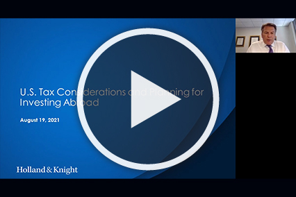U.S. Tax Considerations and Planning for Investing Abroad