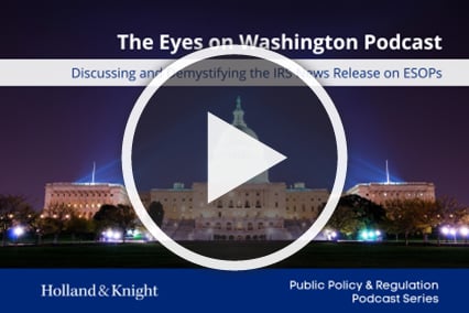 Podcast: Discussing and Demystifying the IRS News Release on ESOPs