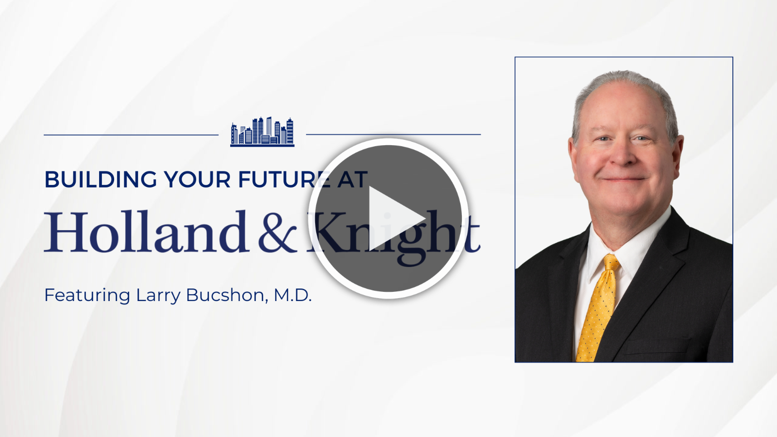 Building Your Future at Holland and Knight Larry Buchson Graphic