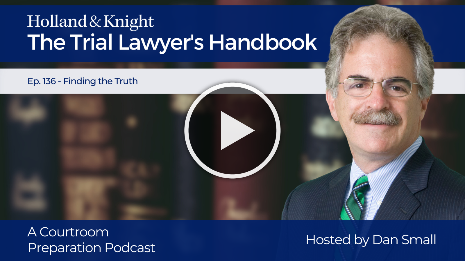 The Trial Lawyers Handbook Episode 136 Multimedia Graphic