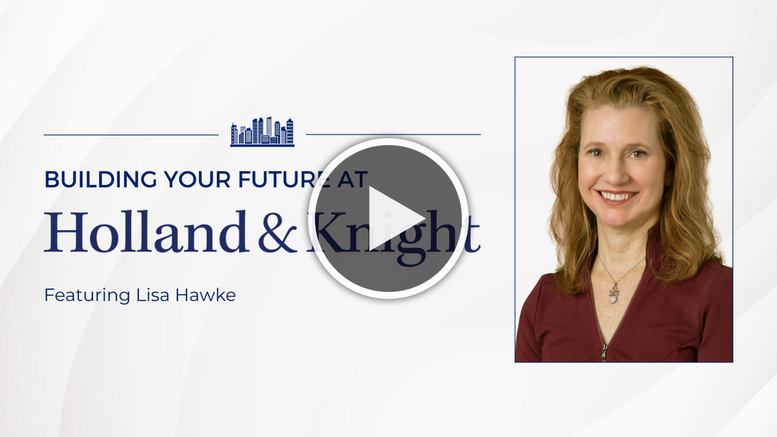 Building Your Future at Holland & Knight title slide Lisa Hawke