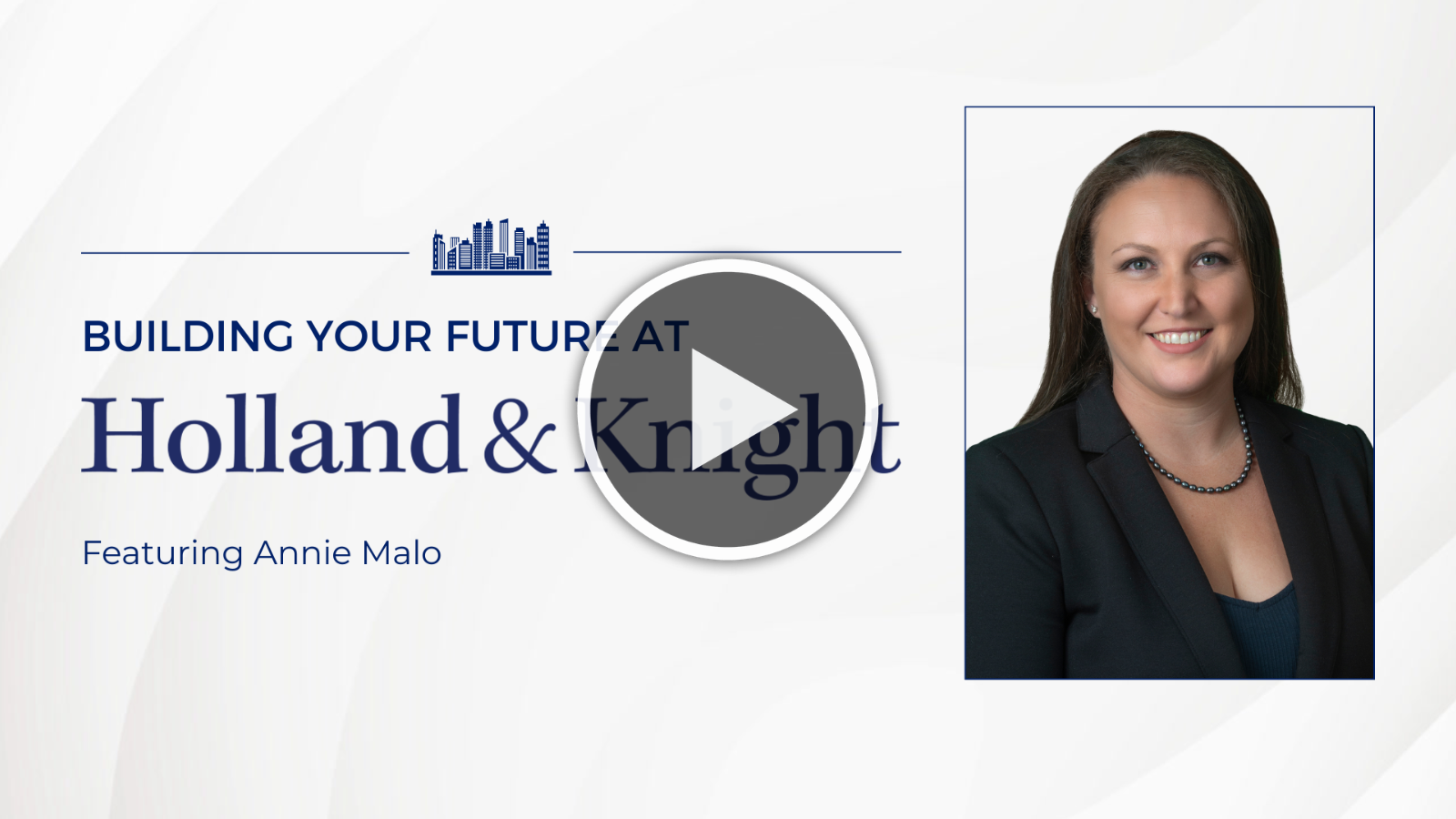 Building Your Future at Holland & Knight Annie Malo Graphic