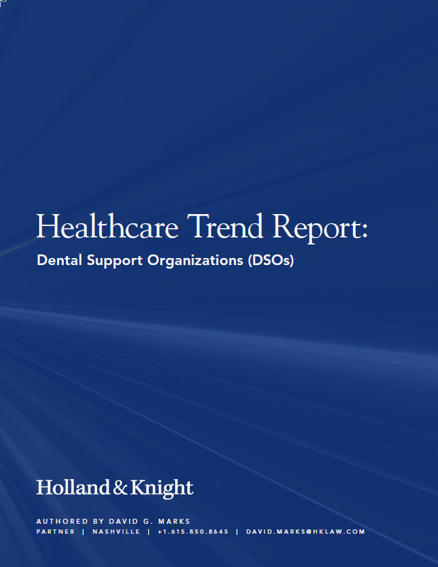 Healthcare Trend Report: Dental Support Organizations (DSOs)