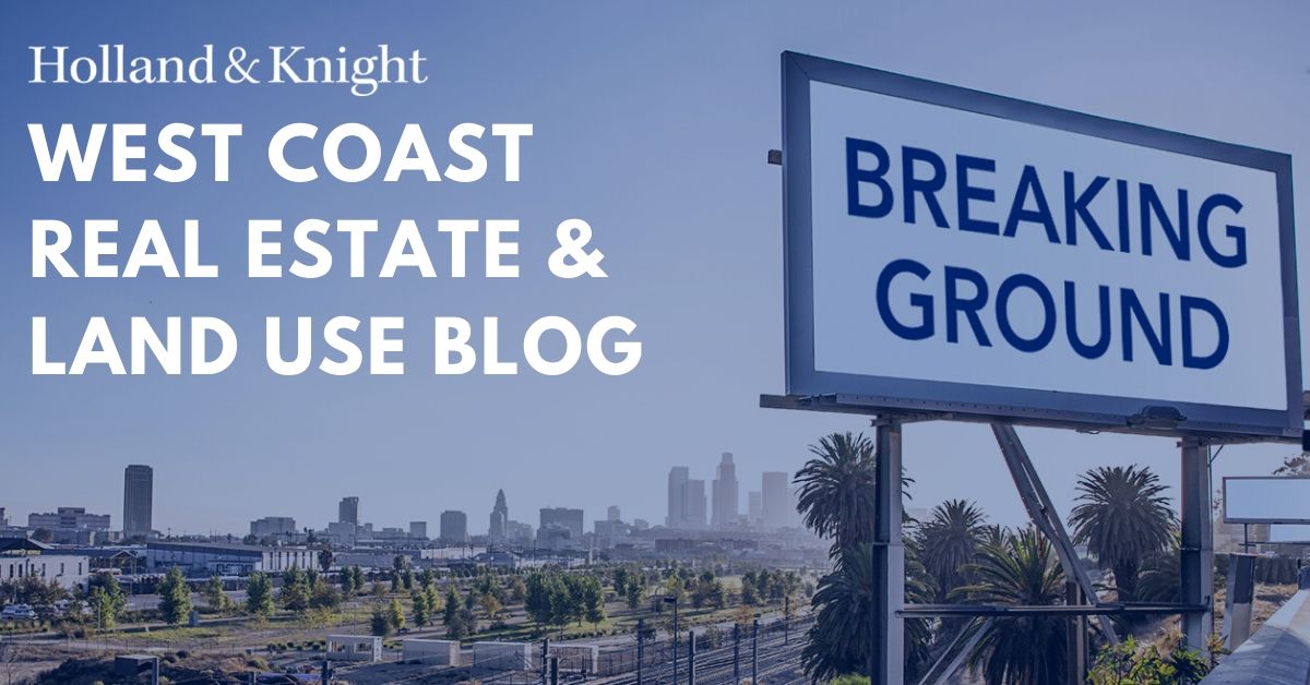 Breaking Ground: West Coast Real Estate and Land Use Blog